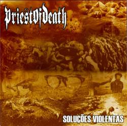 Priest Of Death : Soluções Violentas EP